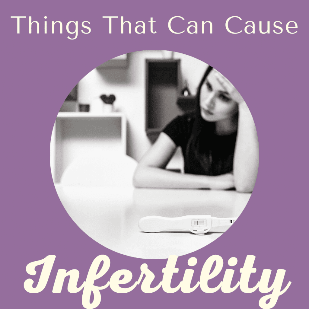 Things That Can Cause Infertility