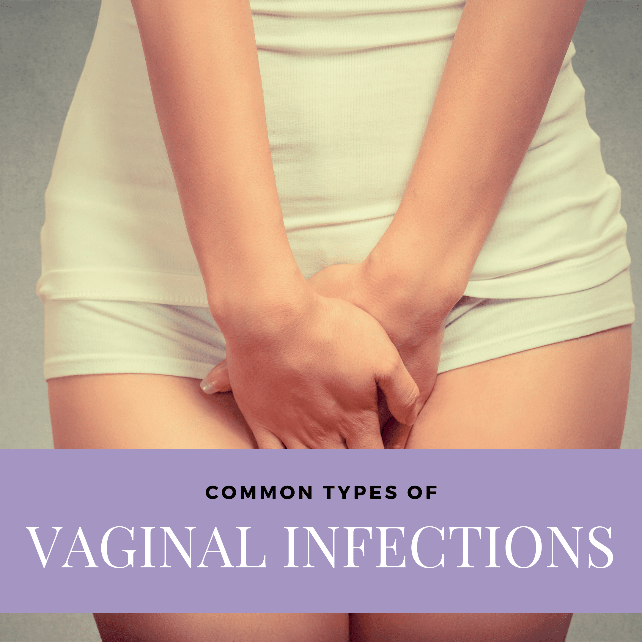 Common Types of Vaginal Infections - Sunshine State Women's Care, LLC